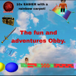 The fun and adventures obby.