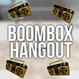 BoomBox Hangout *Very Fun*