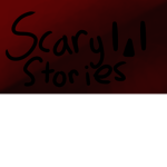 Scary stories :o