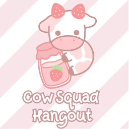 🐄Cow Squad Hangout🍓