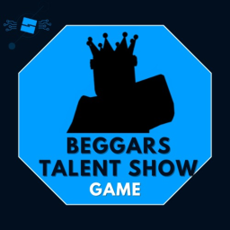 Beggars talent show!