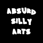 Absurd Silly Arts