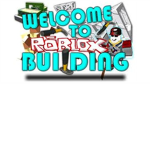 welcome to roblox building fan club