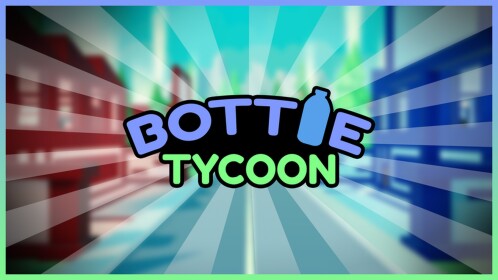 Bottle Tycoon 