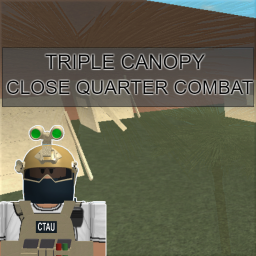 Triple Canopy | Close Quarter Combat