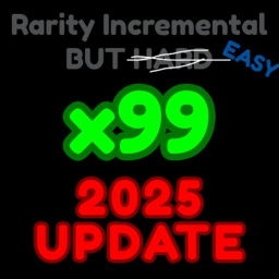 Rarity Incremental but EASY
