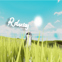 Relaxing [UPDATE!]