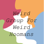 weird group for weird hoomans!
