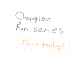 Champion Fun Series