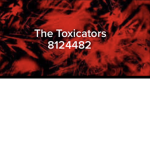 The Toxicators