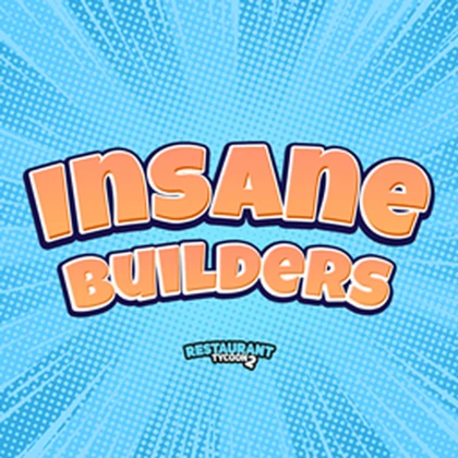 Insane Builders | Restaurant Tycoon 2 Roblox group icon