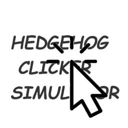 HEDGEHOG Clicker Simulator