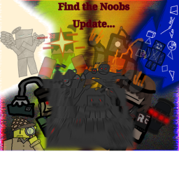 Find The Noobs UPDATE 4(101)