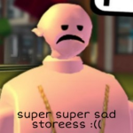 super sad stores