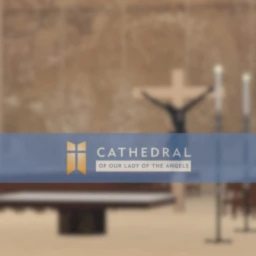 Cathedral of Our Lady of the Angels
