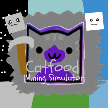 Catfood mining simulator (v1.0)