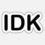 IDK KIDDYs