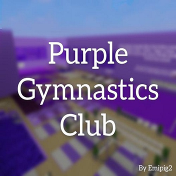 💜Purple Gymnastics Club💜