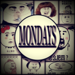 M0NDAYS