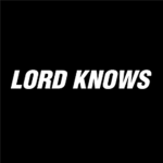 Lord knows