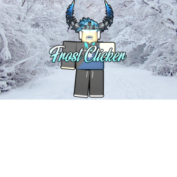 Frost Clicker®(Admin and Mod are in the groups sto