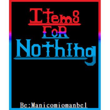 ItemsForNothing