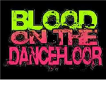 Blood On The Dance Floor    BOTDF