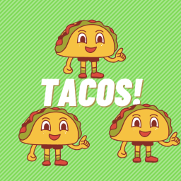 ITS RAINING TACOS!