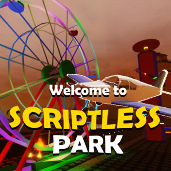 Scriptless Park Original