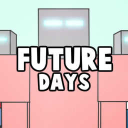 Future Days (Cancelled)