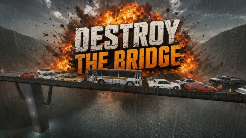 [BIG UPDATE🔥] Destroy the Bridge