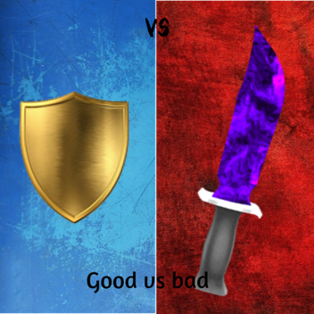 Good vs bad