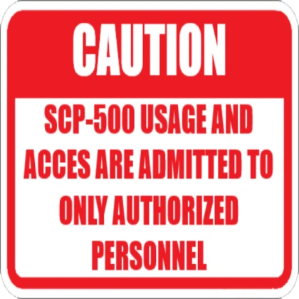 SCP-500 Caution Sign