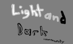 Light and Dark Community
