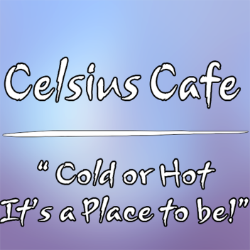 Celsius Cafe V.1