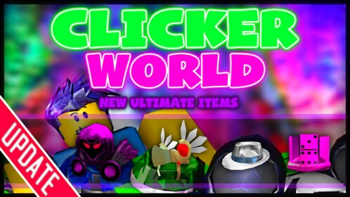 [CODE!] Clicker World 💥
