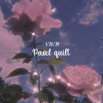•pastel quilt•
