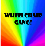 WHEELCHAIR GANG! :)