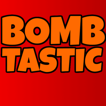 Bombtastic