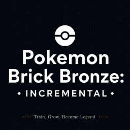 👾 Pokemon Brick Bronze: Incremental