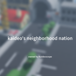 kaideo’s neighborhood nation