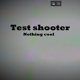 Shooter testing (Bug fixs)