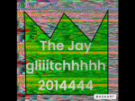 The Jay glitch 2014