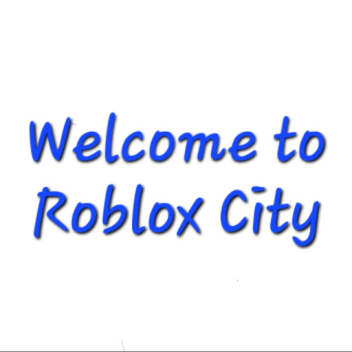 Welcome to ROBLOX City