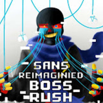 Sans Reimagined Boss Rush Official