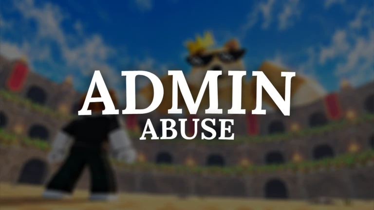 ADMIN ABUSE!