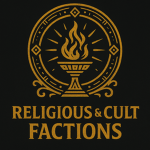 Religious & Cult Factions
