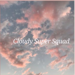 Cloudy Super Squad