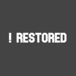 ! restored