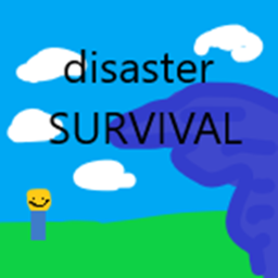 Disaster Survival!! (BETA)